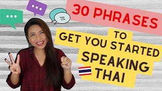 30 Phrases To Get You Started Speaking Thai l Daily Life Thai Language #NativeThaiLanguageTeacher