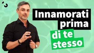 Innamorati prima di te stesso  Filippo Ongaro