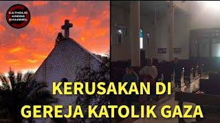 KERUSAKAN DI GEREJA KATOLIK G4ZA