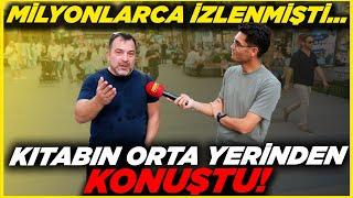 MİLYONLARCA İZLENMİŞTİ... KİTABIN ORTA YERİNDEN KONUŞTU  Sokak Röportajları