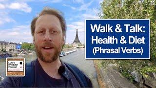 887. Walk & Talk Health & Diet Phrasal Verbs