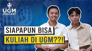 Semua Bisa Kuliah di UGM? #UGMPODCAST