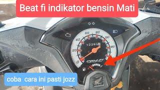 Beat fi jarum indikator bensin matitidak normal?? coba cara ini pasti joss