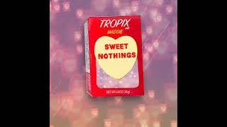 Tropix feat. Maddie - Sweet Nothings