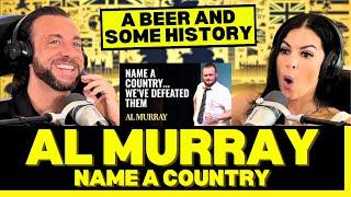 A LESSON WITH YOUR COMEDY? First Time Reacting To Al Murray - Name a Country We Have Defeated Them