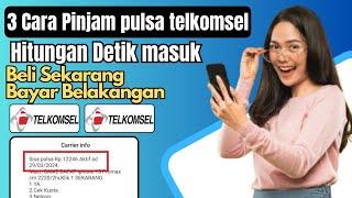 3 Cara Pinjam Pulsa Telkomsel 2024  Cara Hutang Pulsa Telkomsel 2024