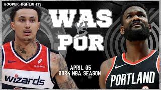 Washington Wizards vs Portland Trail Blazers Full Game Highlights  Apr 5  2024 NBA Season