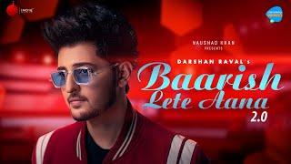 Baarish Lete Aana 2.0  Darshan Raval  Unacademy Unwind With MTV  Naushad Khan