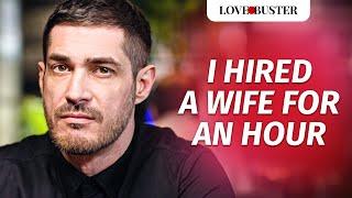 I HIRED A WIFE FOR AN HOUR  @LoveBusterShow