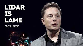 Elon Musk says losers use LiDAR. Explanation video