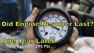 Did the Engine Restore Compression Improvement Last?  One year later Episode 2