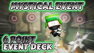 Mystical Event - 6 Point Deck Gameplay June 2023  South Park Phone Destroyer