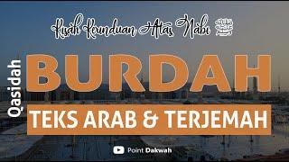 Maulid Burdah Full Teks Arab dan Terjemah Hadroh Sholawat Nabi ﷺ Penenang Hati