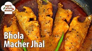 Bhola Macher Jhal Dhonepata Diye - Bhola Macher Recipe Bengali Style - Bhola Macher Jhol -Fish Curry