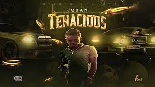 Jquan - Tenacious Official audio