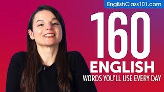 160 English Words Youll Use Every Day - Basic Vocabulary #56
