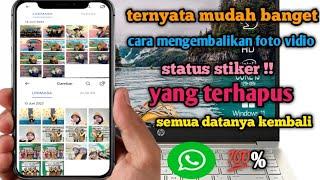 cara mengembalikan foto vidio file status stiker yang terhapus di WhatsApp