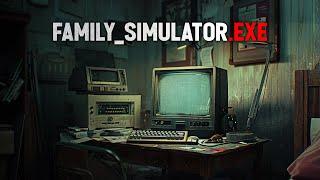 Family_simulator.EXE Creepypasta