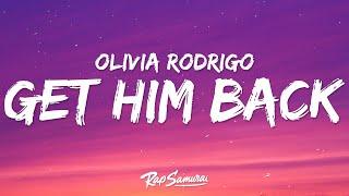 Olivia Rodrigo - get him back Lyrics