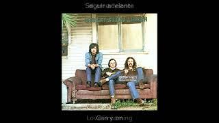 Crosby Stills & Nash  . Carry On 1970 Texto inglés-español