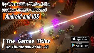 Top 8 Best Offline  Online Action Top Down Strategy - RPG 2024 for Android & iOS 2024