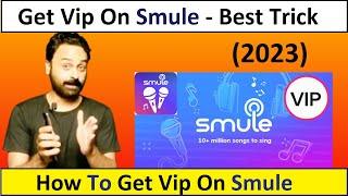 How to Get Vip on Smule Sing  Unlocked vip features  Smule Tutorial 2023