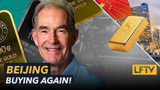 Covert Chinese Gold Buyers Reappear - LFTV Ep 179