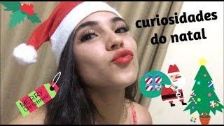 CURIOSIDADES SOBRE O NATAL