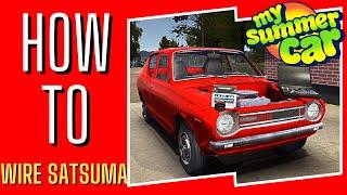 My Summer Car - How to Wire the Satsuma Guide 2023