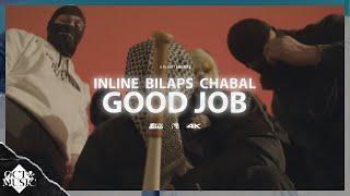 Inline x Chabal Nabat x Bilaps - Good Job Prod. Mosg Official Music Video