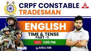 CRPF Constable Tradesman Class  English by Anuj Sir   Time & Tense Part -1