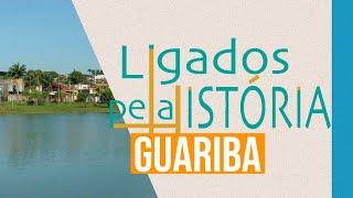 Ligados pela História - Guariba  IPCCIC