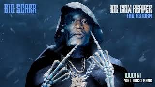 Big Scarr - Houdini feat. Gucci Mane Official Audio