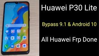 Huawei P30 Lite Frp Bypass 9.1 & Android 10 2020 All Huawei Frp Done