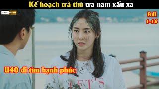 Kế hoạch trả thù tra nam xấu xa - Review phim Hàn