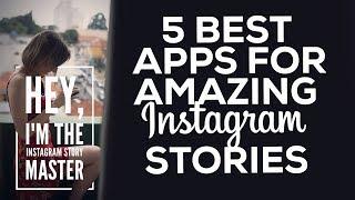 BEST APPS FOR INSTAGRAM STORIES