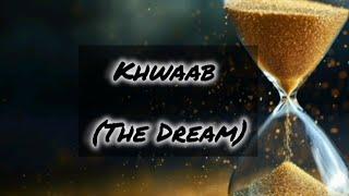 KHWAAB The Dream - Vahni  Hindi Poetry  Miraculous world