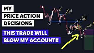 I Took a Trade using Price Action It Will Blow My Account