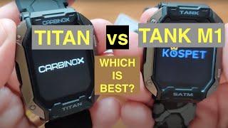 CARBINOX TITAN vs KOSPET TANK M1 Rugged 5ATM Smartwatches Are they identical? Which is Best to buy?