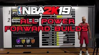 NBA 2K19 ALL POWER FORWARD BUILDS - BADGES AND ATTRIBUTES