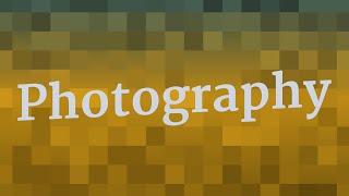 PHOTOGRAPHY pronunciation • How to pronounce PHOTOGRAPHY