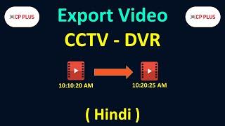 How to export video from cp plus dvr of cctv  Save cctv video  How to save cctv footage