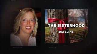 Dateline Episode Trailer The Sisterhood  Dateline NBC