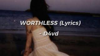 D4vd - WORTHLESS Lyrics