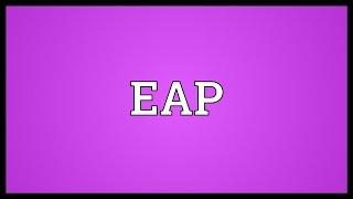 EAP Meaning