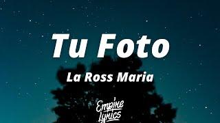 La Ross Maria - Tu Foto LetraLyrics