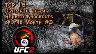 EA Sports UFC 2  Top 15 Ultimate Team Ranked Knockouts of the Month #3 JuliAug