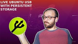 Create Ubuntu Live USB with Persistent Storage