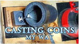 Casting Coins My Way - Metal Casting in Graphite Molds - #asmr Molten Metal Custom Coins