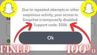 Snapchat Temporarily Disabled Support Code ss06 Snapchat Support Code ss06Snapchat Error Code ss06